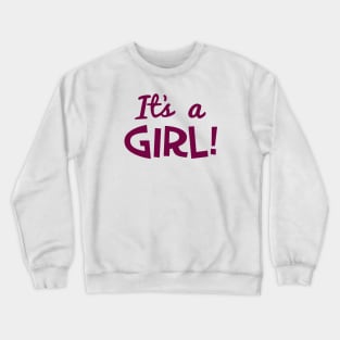 "It’s a Girl!" Baby Announcement Crewneck Sweatshirt